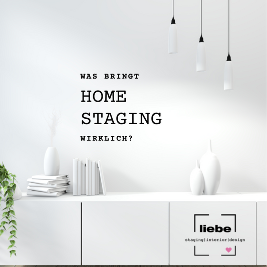 Was bringt Home Staging wirklich?