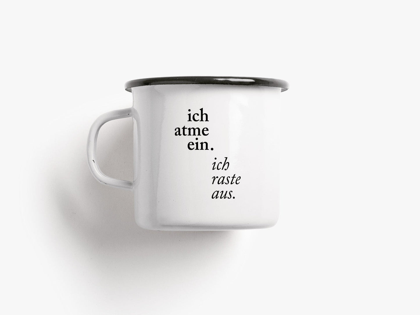 Tasse aus Emaille - Statement