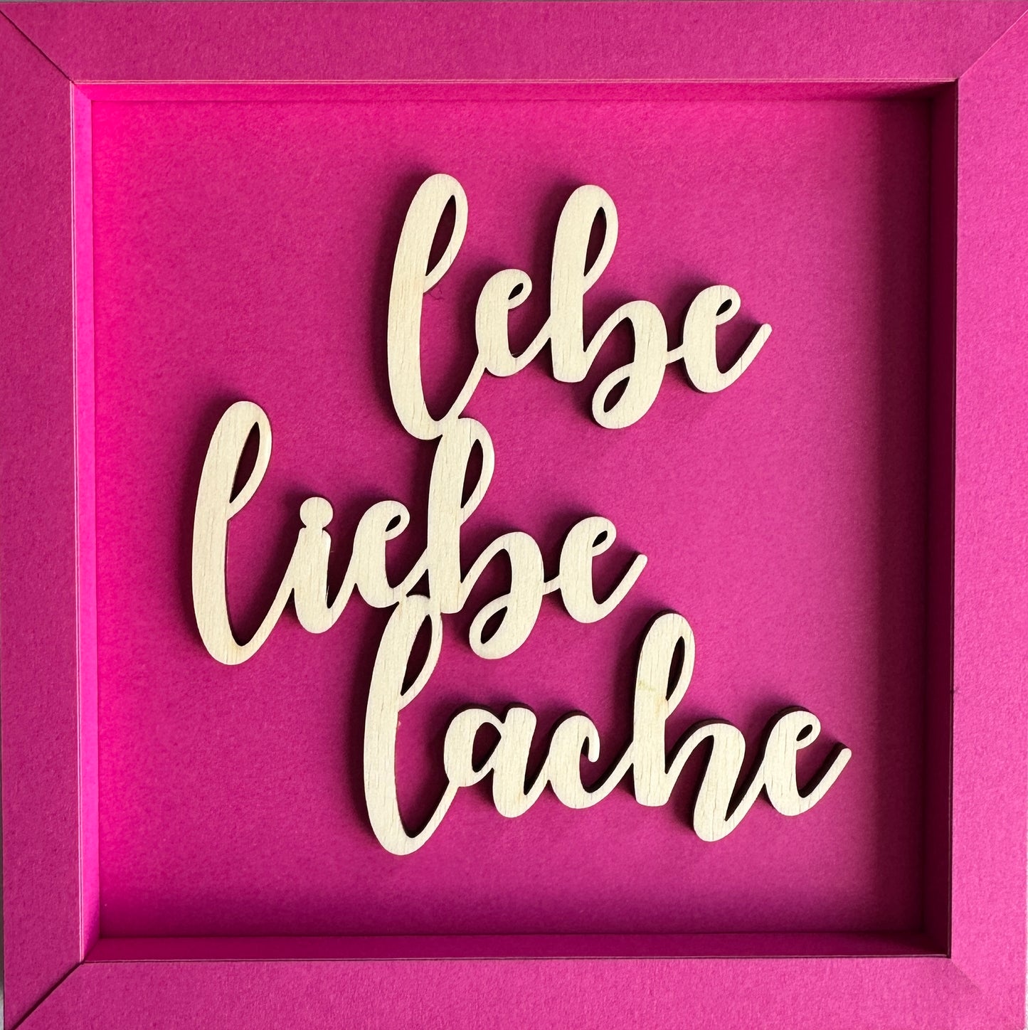 LEBE LIEBE LACHE - Holzschrift in hochwertigen Kartonrahmen 14cm